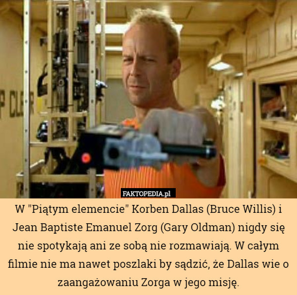 W "piątym elemencie" Korben Dallas (Bruce Willis) i Jean Baptiste