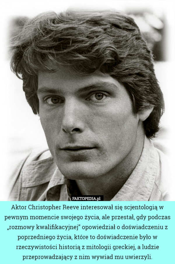 Aktor Christopher Reeve interesował się scjentologią w pewnym momencie swojego