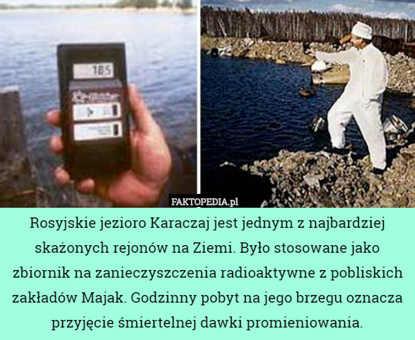 Rosyjskie jezioro Karaczaj jest jednym z najbardziej skażonych rejonów na