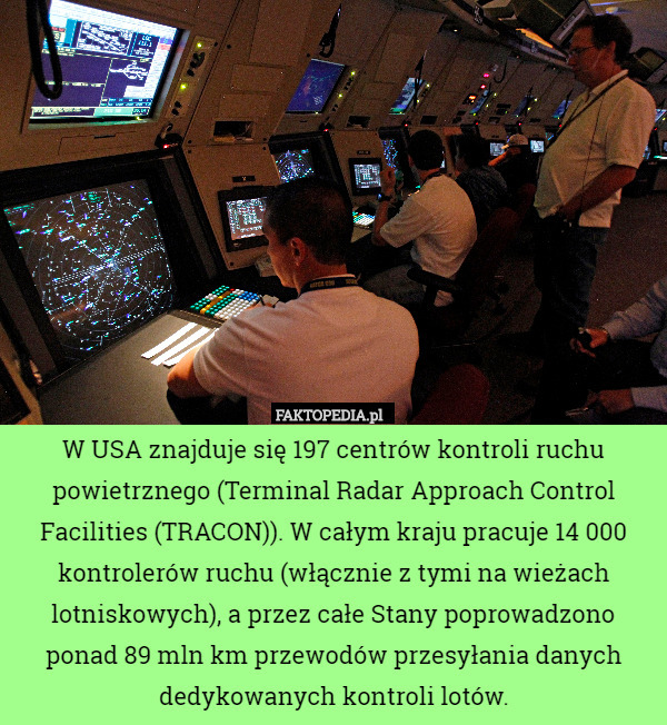 W USA znajduje się 197 centrów kontroli ruchu powietrznego (Terminal Radar