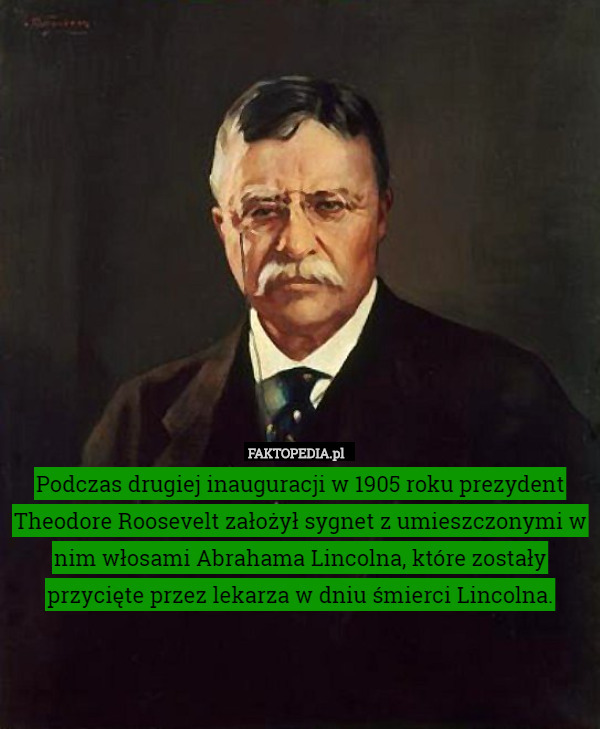 Podczas drugiej inauguracji w 1905 roku prezydent Theodore Roosevelt założył