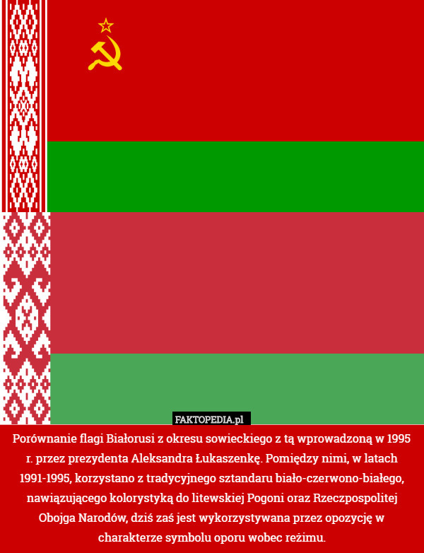 Porównanie flagi Białorusi z okresu sowieckiego z tą wprowadzoną w 1995