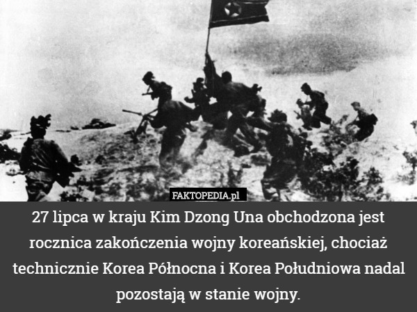 27 lipca w kraju Kim Dzong Una obchodzona jest rocznica zakończenia wojny