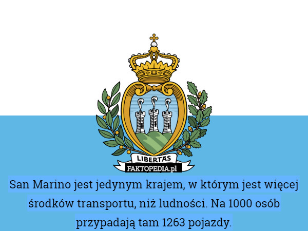 San Marino jest jedynym krajem, w którym jest więcej środków transportu,