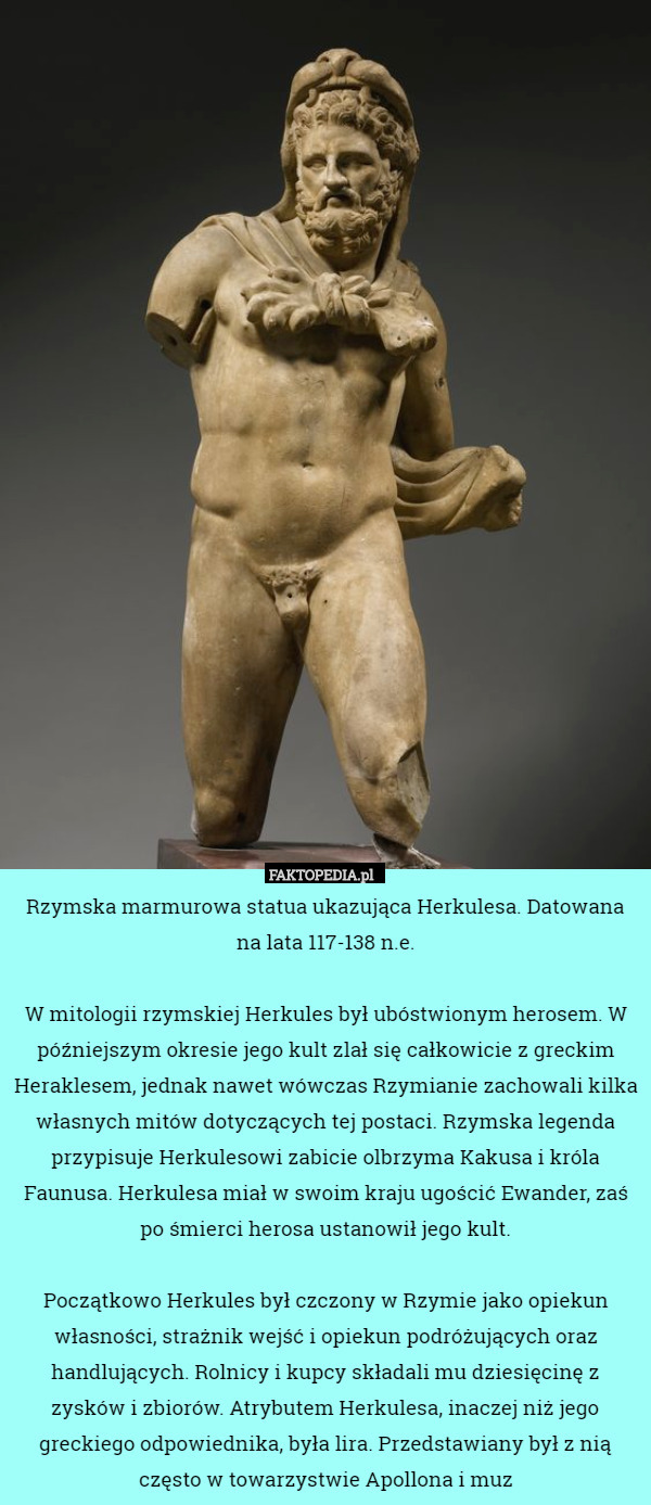 Rzymska marmurowa statua ukazująca Herkulesa. Datowana na lata 117-138 n.e.