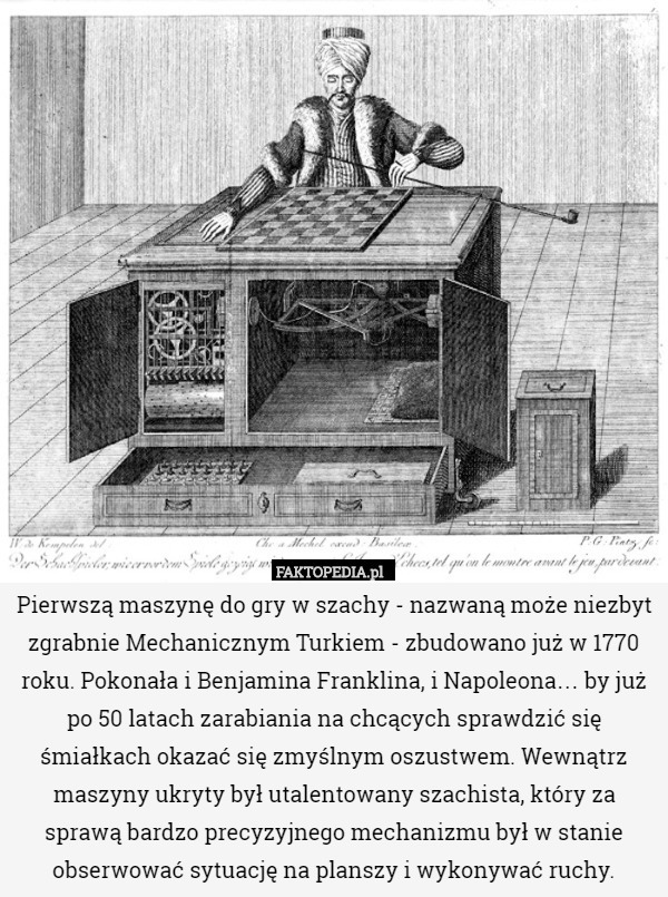 Pierwszą maszynę do gry w szachy - nazwaną może niezbyt zgrabnie Mechanicznym