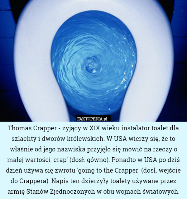 Thomas Crapper - żyjący w XIX wieku instalator toalet dla szlachtyi dworów