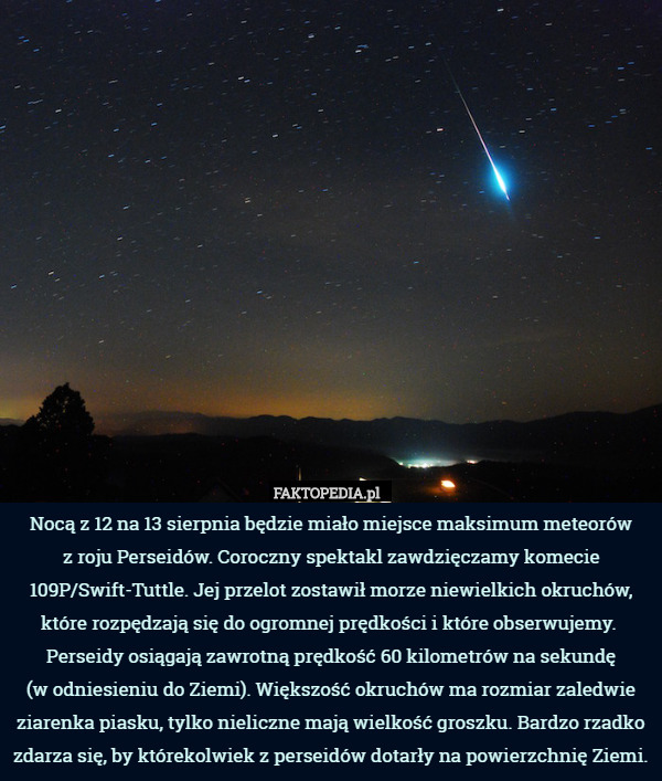 Nocą z 12 na 13 sierpnia będzie miało miejsce maksimum meteorów
 z roju
