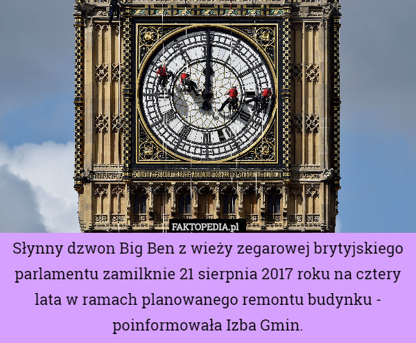 Słynny dzwon Big Ben z wieży zegarowej brytyjskiego parlamentu zamilknie