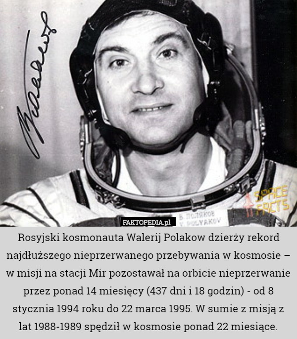 Rosyjski kosmonauta Walerij Polakow dzierży rekord najdłuższego...