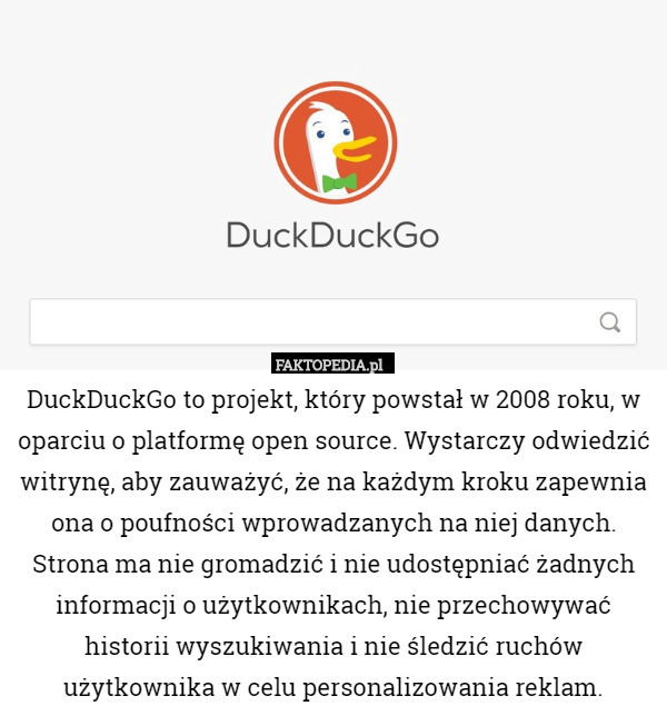 DuckDuckGo to projekt, który powstał w 2008 roku, w oparciu o platformę