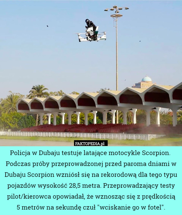 Policja w Dubaju testuje latające motocykle Scorpion. Podczas próby przeprowadzonej...