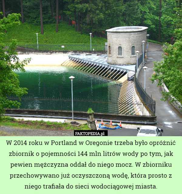 W 2014 roku w Portland w Oregonie trzeba było opróżnić zbiornik o pojemności...