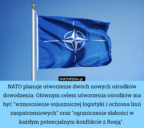 NATO planuje utworzenie dwóch nowych ośrodków dowodzenia. Głównym celem