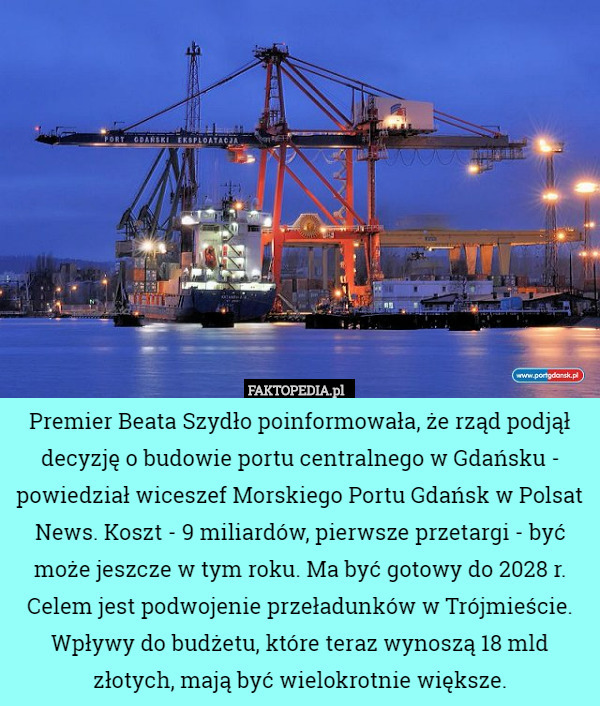 Premier Beata Szydło poinformowała, że rząd podjął decyzję o budowie portu...