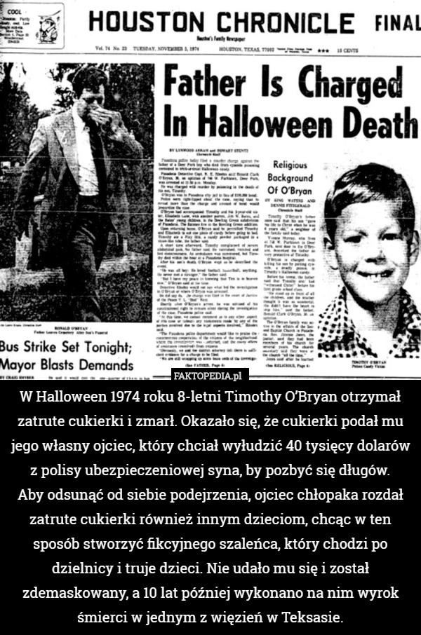 W Halloween 1974 roku 8-letni Timothy O’Bryan otrzymał zatrute cukierki...