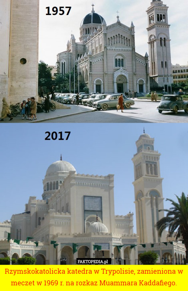 Rzymskokatolicka katedra w Trypolisie, zamieniona w meczet w 1969 r. na