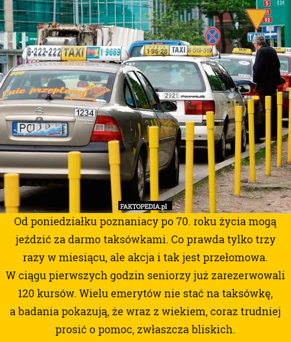 Od poniedziałku poznaniacy po 70. roku życia mogą jeździć za darmo taksówkami...