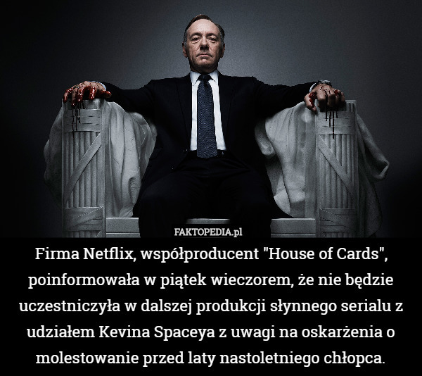 Firma Netflix, współproducent "House of Cards", poinformowała