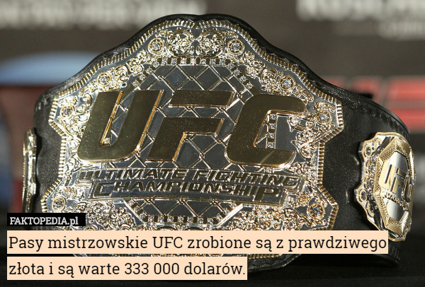 Pasy mistrzowskie UFC zrobione są z prawdziwego złota i są warte 333 000