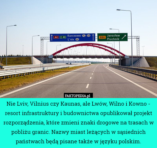 Nie Lviv, Vilnius czy Kaunas, ale Lwów, Wilno i Kowno - resort infrastruktury...
