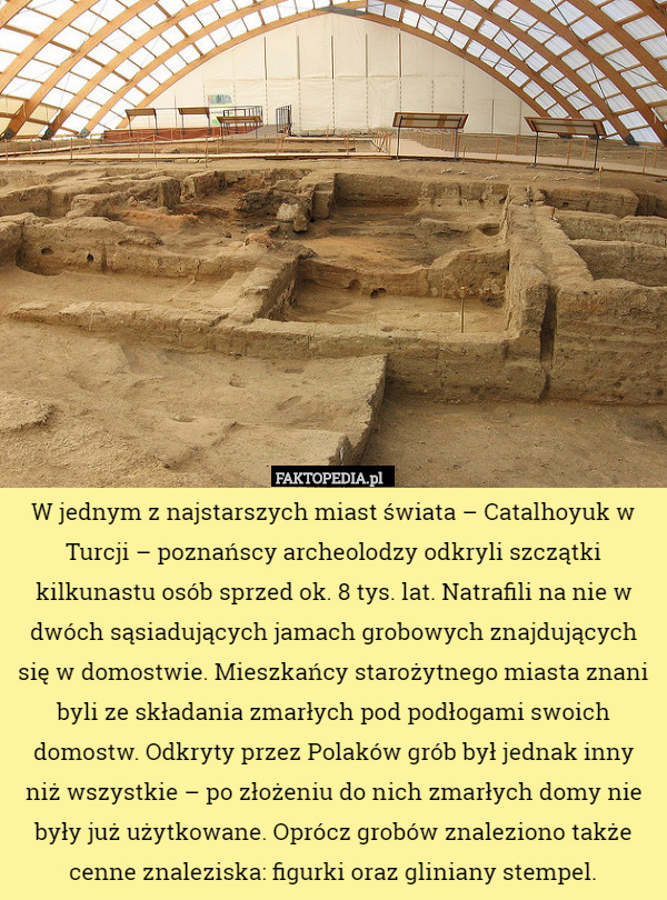 W jednym z najstarszych miast świata – Catalhoyuk w Turcji – poznańscy archeolodzy