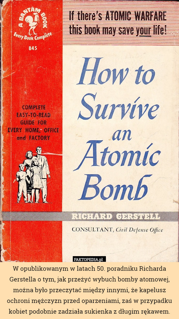 W opublikowanym w latach 50. poradniku Richarda Gerstella o tym, jak przeżyć
