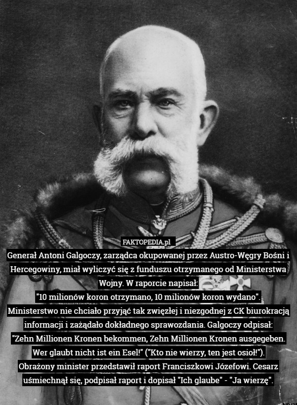 Generał Antoni Galgoczy, zarządca okupowanej przez Austro-Węgry Bośni i