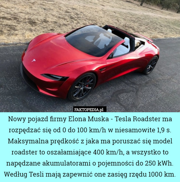 Nowy pojazd firmy Elona Muska - Tesla Roadster ma rozpędzać się od 0 do