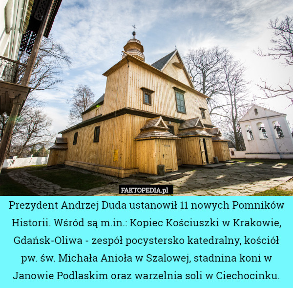 Prezydent Andrzej Duda ustanowił 11 nowych Pomników Historii. Wśród są m.in.: