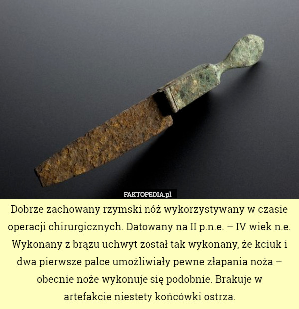 Dobrze zachowany rzymski nóż wykorzystywany w czasie operacji chirurgicznych.