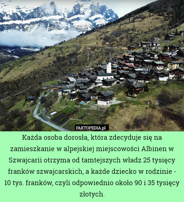 Każda osoba dorosła, która zdecyduje się na zamieszkanie w alpejskiej miejscowości