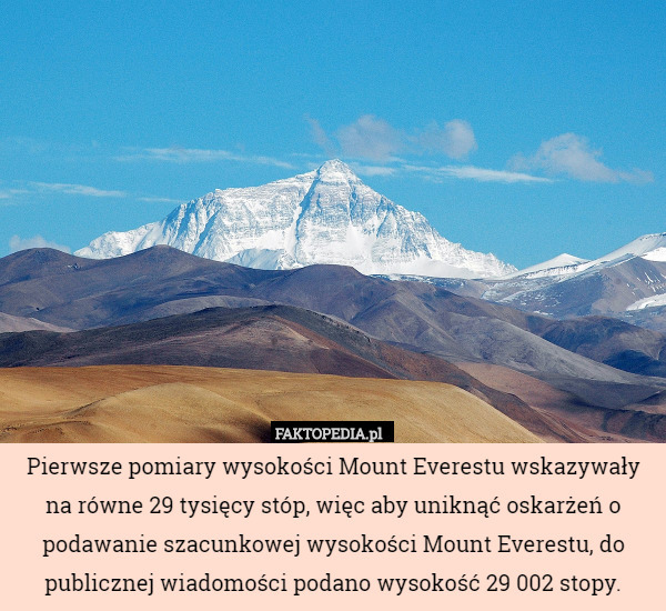 Pierwsze pomiary wysokości Mount Everestu wskazywały na równe 29 tysięcy