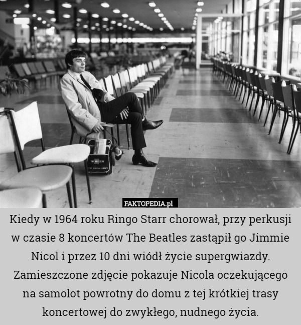 Kiedy w 1964 roku Ringo Starr chorował przy perkusji w czasie 8 koncertów