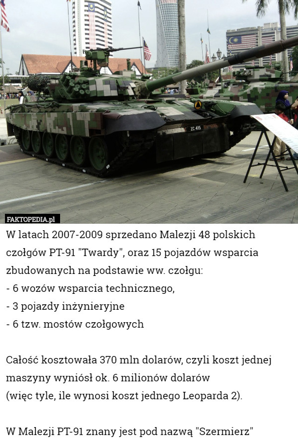 W latach 2007-2009 sprzedano Malezji 48 polskich czołgów PT-91 "Twardy",