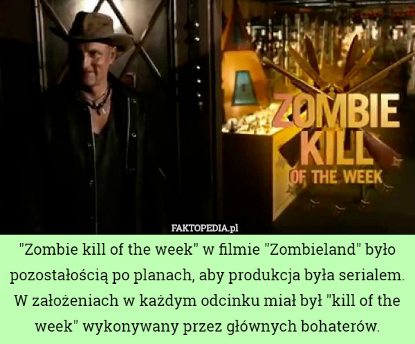 "Zombie kill of the week" w filmie "Zombieland" było