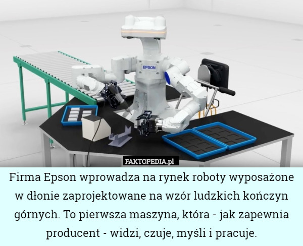 Firma Epson wprowadza na rynek roboty wyposażone w dłonie zaprojektowane