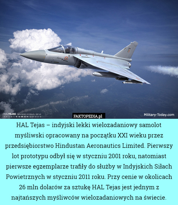 HAL Tejas – indyjski lekki wielozadaniowy samolot myśliwski opracowany na
