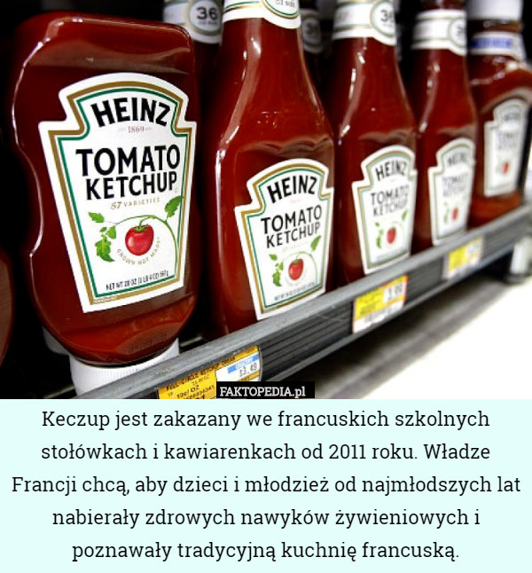 Keczup jest zakazany we francuskich szkolnych stołówkach i kawiarenkach