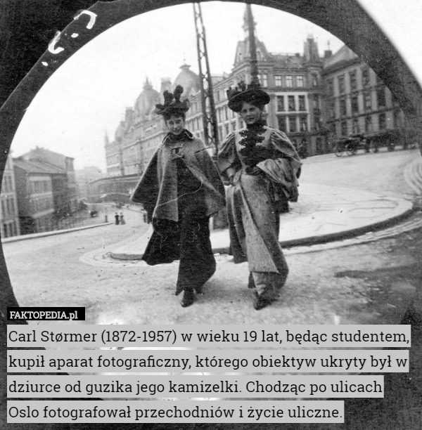 Carl Størmer (1872-1957) w wieku 19 lat, będąc studentem, kupił aparat...