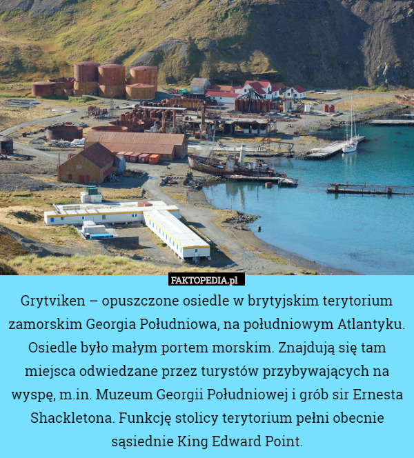 Grytviken – opuszczone osiedle w brytyjskim terytorium zamorskim Georgia