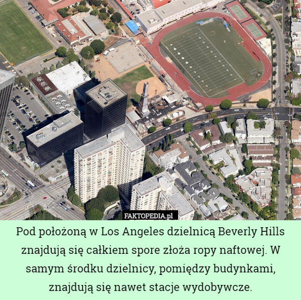 Pod położoną w Los Angeles dzielnicą Beverly Hills znajdują się całkiem