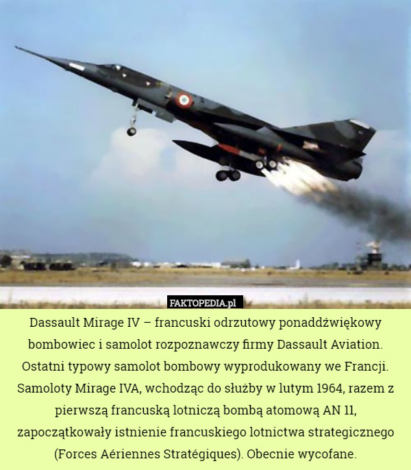 Dassault Mirage IV – francuski odrzutowy ponaddźwiękowy bombowiec i samolot