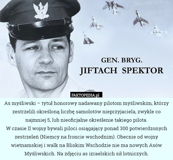 As myśliwski – tytuł honorowy nadawany pilotom myśliwskim, którzy zestrzelili