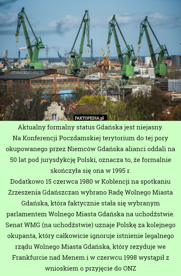 Aktualny formalny status Gdańska jest niejasny. Na Konferencji Poczdamskiej