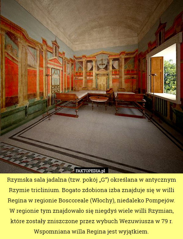 Rzymska sala jadalna (tzw. pokój „G”) określana w antycznym Rzymie triclinium.