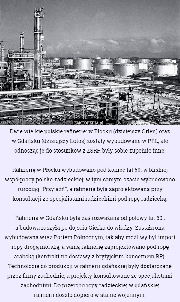 Dwie wielkie polskie rafinerie: w Płocku (dzisiejszy Orlen) oraz w Gdańsku...