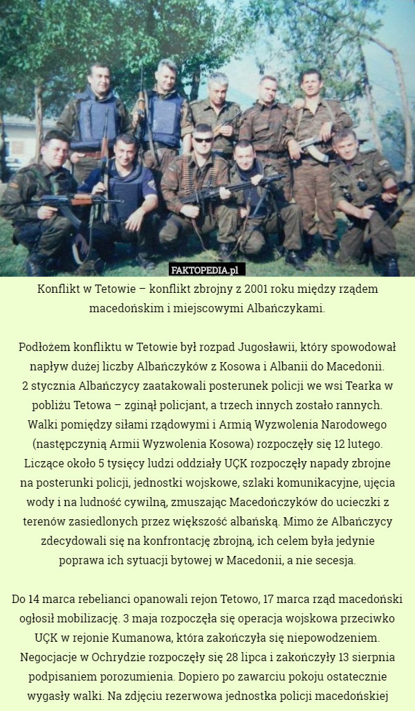 Konflikt w Tetowie – konflikt zbrojny z 2001 roku między...