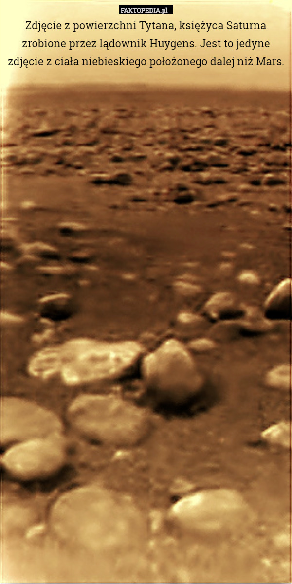 Zdjęcie z powierzchni Tytana, księżyca Saturna zrobione przez lądownik Huygens.