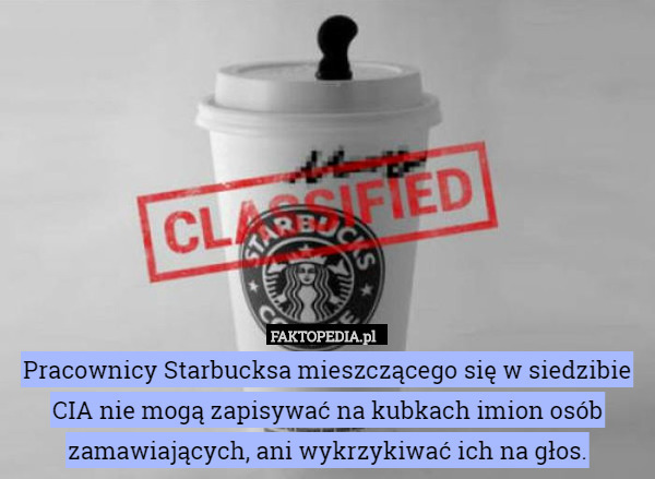Pracownicy Starbucksa mieszczącego się w siedzibie CIA nie mogą zapisywać